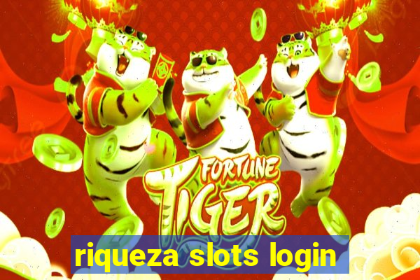 riqueza slots login